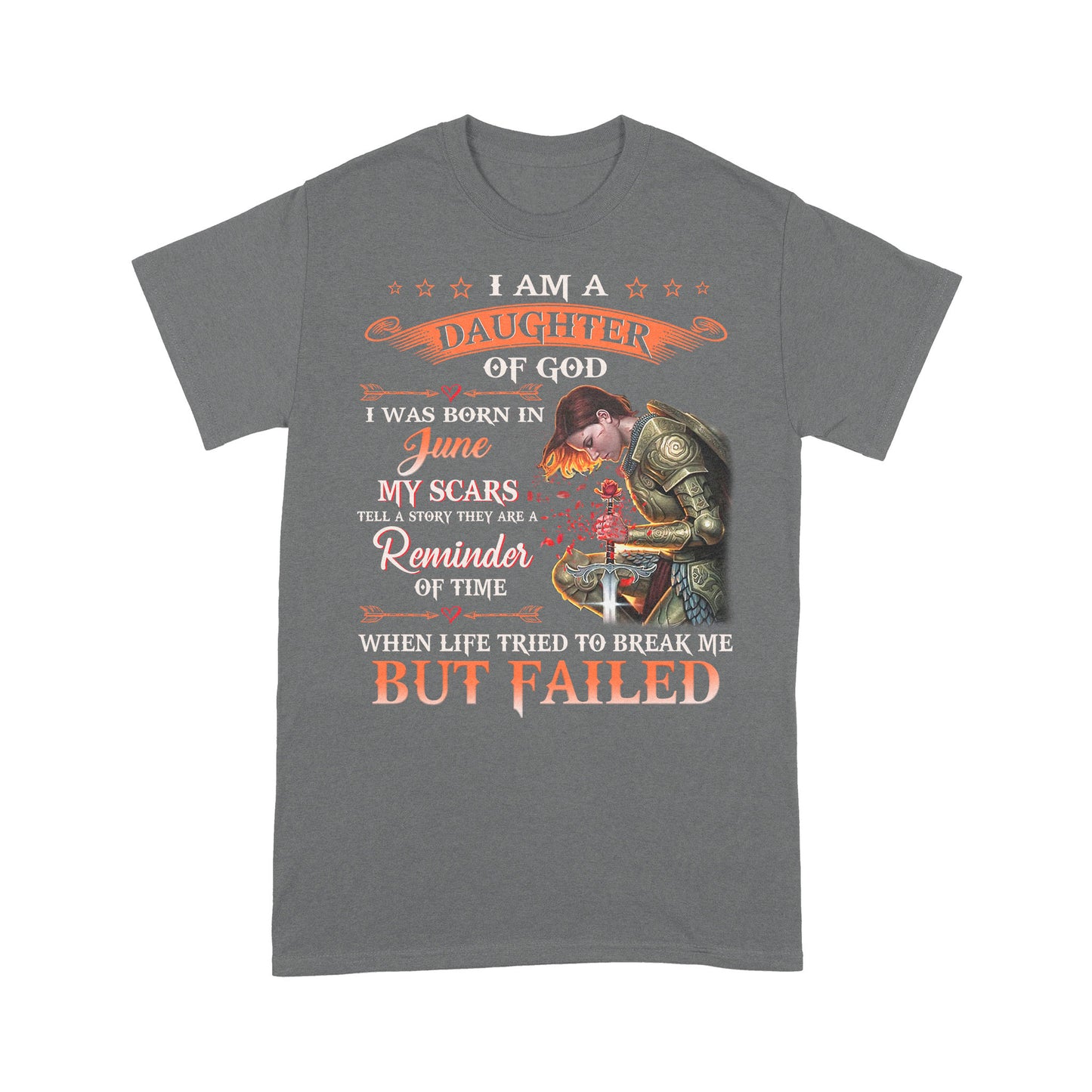 T-Shirt - I'm A Daughter Of God I Was Born In June