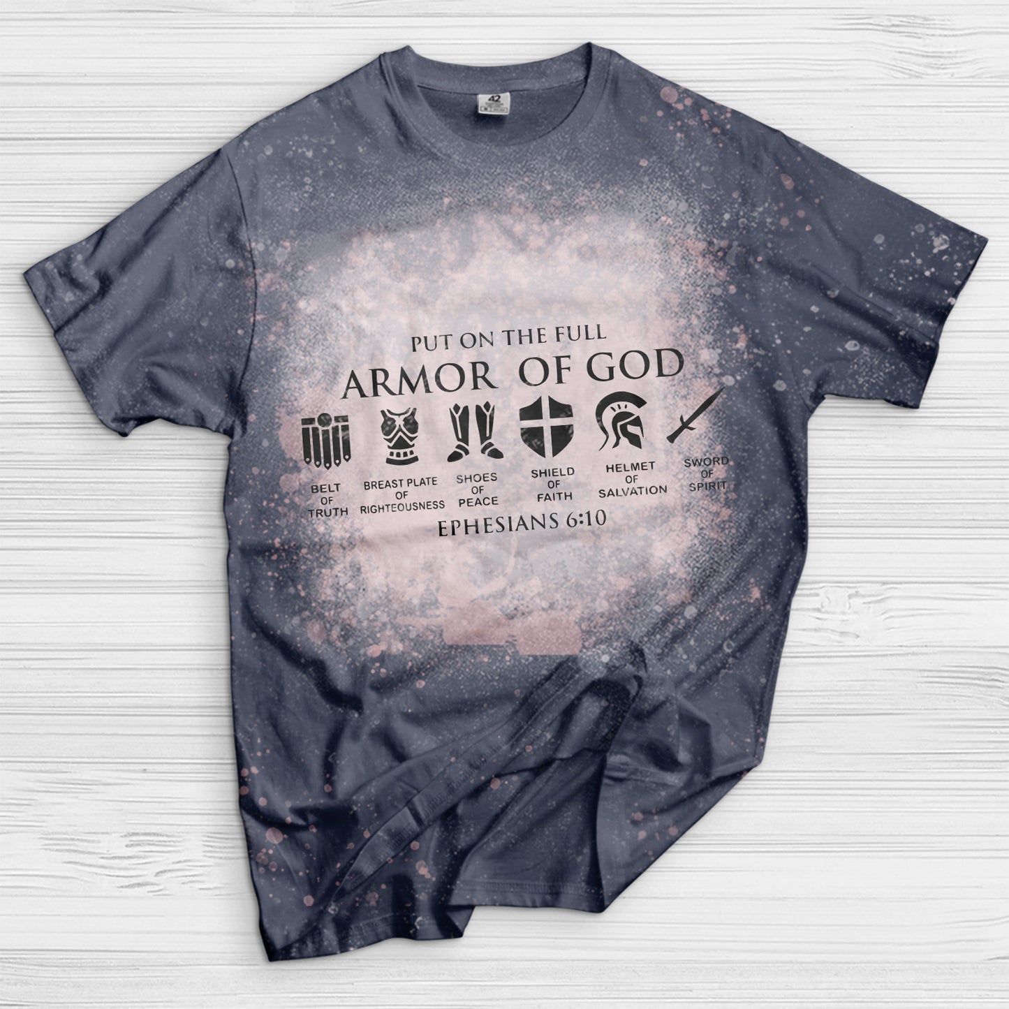 Put on The Full Armor of God Bleached T-Shirt