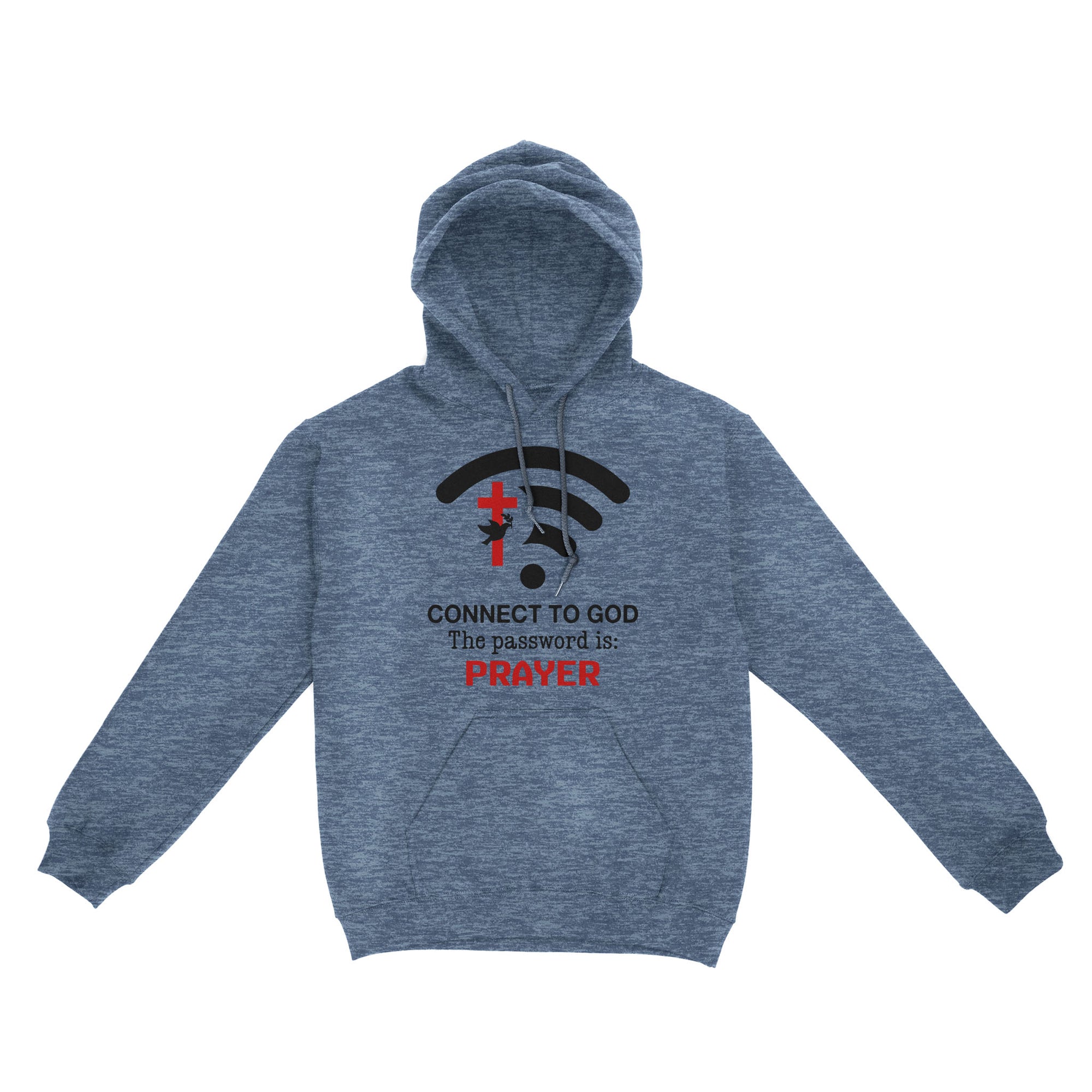 Connect to God the password is prayer Standard Hoodie