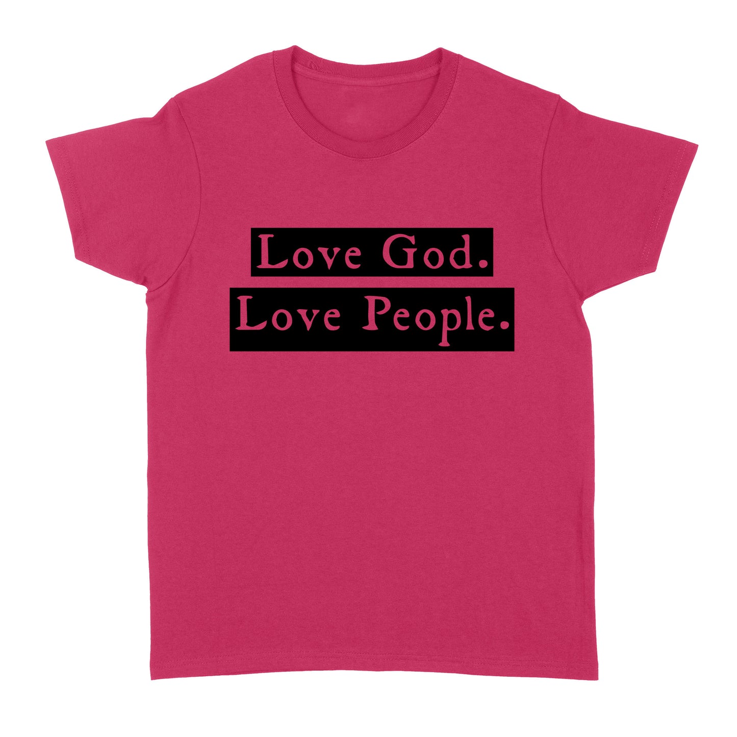 Love God Love People Standard Women's T-shirt