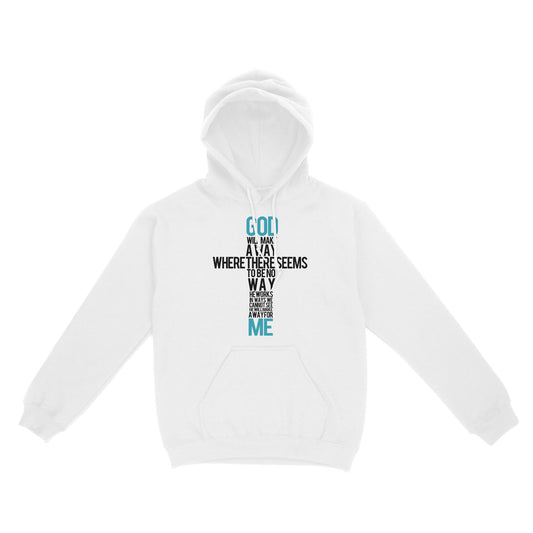 God Will Make a Way - Standard Hoodie