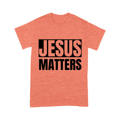 Jesus Matters Premium T-shirt