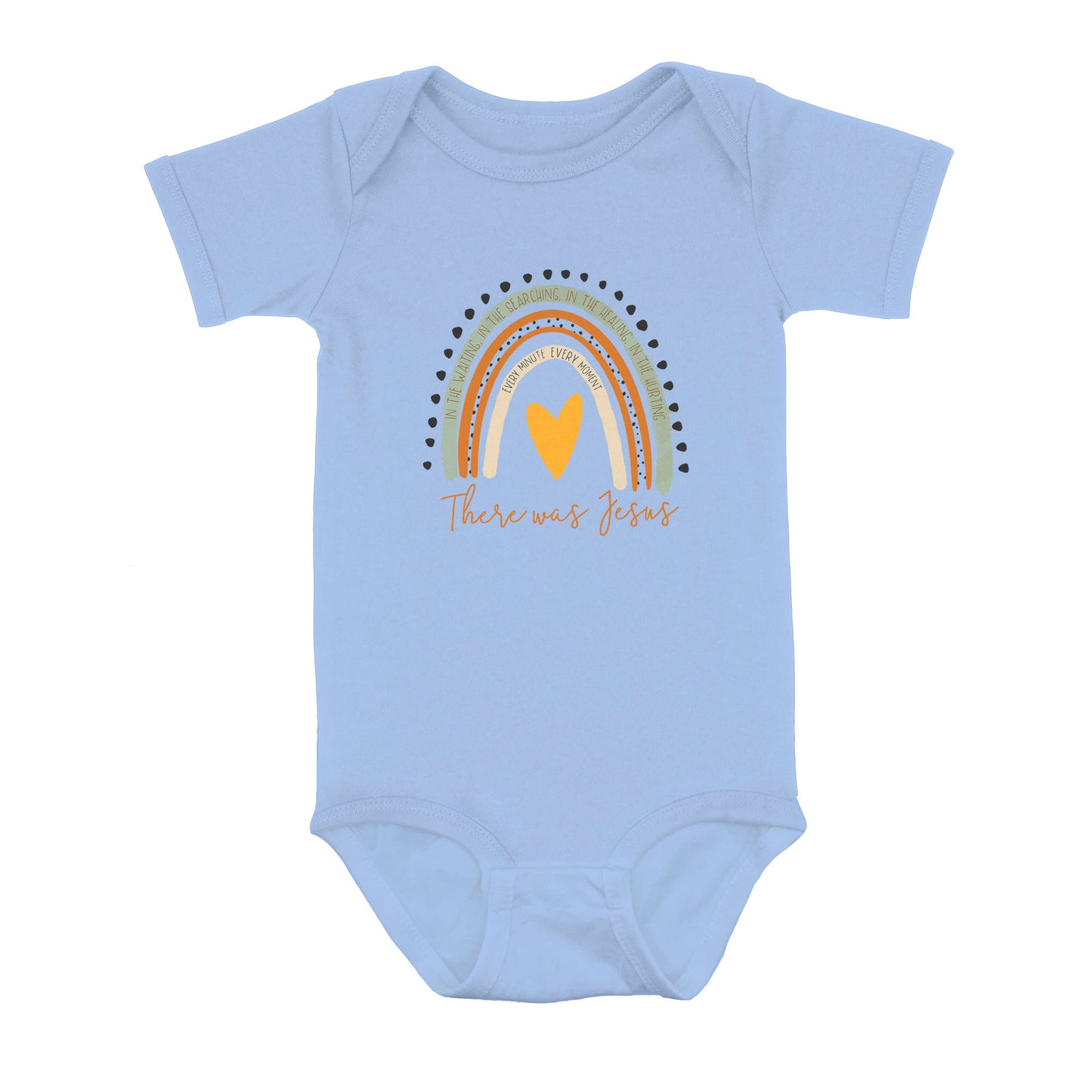 There was Jesus Rainbow Baby Onesie