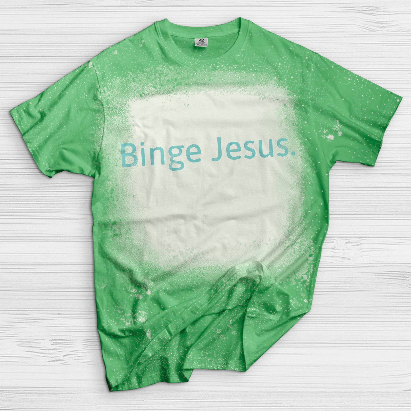 Binge Jesus. Bleached T-Shirt