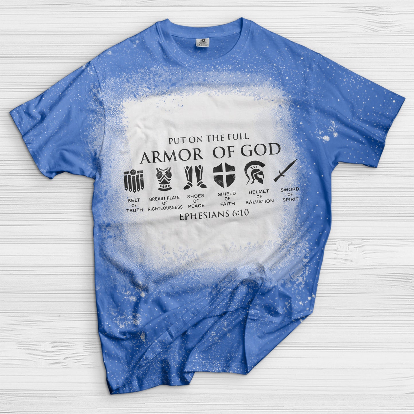 Put on The Full Armor of God Bleached T-Shirt