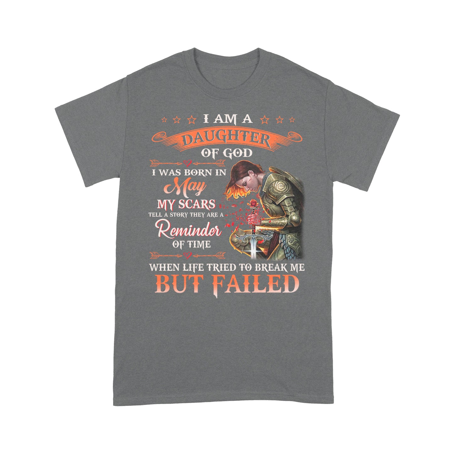 T-Shirt - I'm A Daughter Of God I Was Born In May