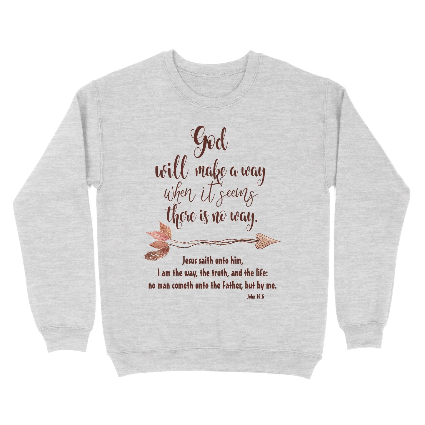 God will make a way Standard Crew Neck Sweatshirt