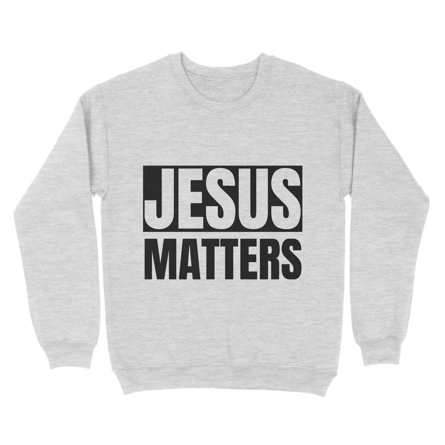 Jesus Matters Standard Crew Neck Sweatshirt