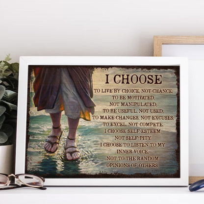 I Choose To Live By Choice Not By Chance To Be Motivated Jesus Walking On The Water Canvas Prints And Poster