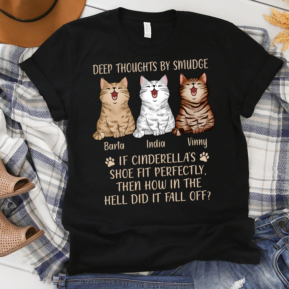 Personalized Custom Cat Deep Thoughts By Smudge, If Cinderella's Shoe ...