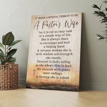 It Takes A Special Person To Be A Pastor's Wife For Its Not An Easy Task Or A Simple Way Of Life Canvas Prints And Poster