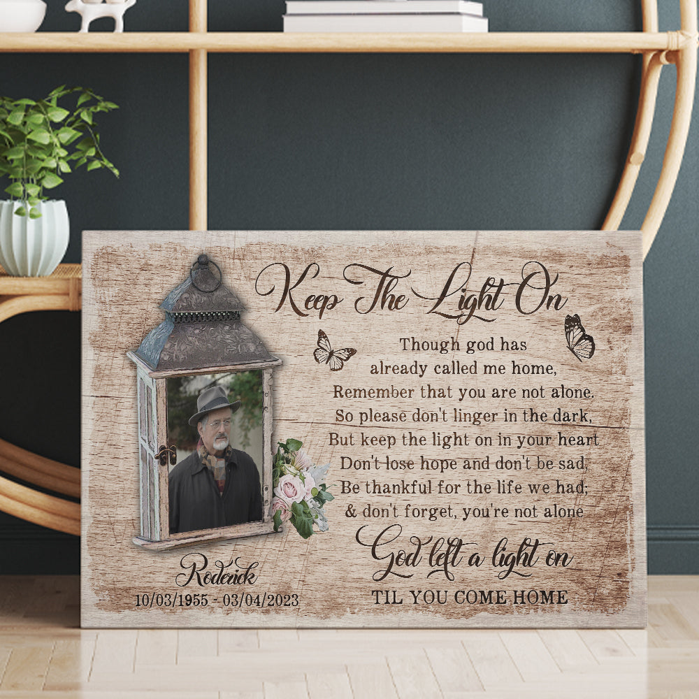 Personalized Photo Memorial Keep The Light On Though God Has Already Called Me Home Canvas Prints And Poster