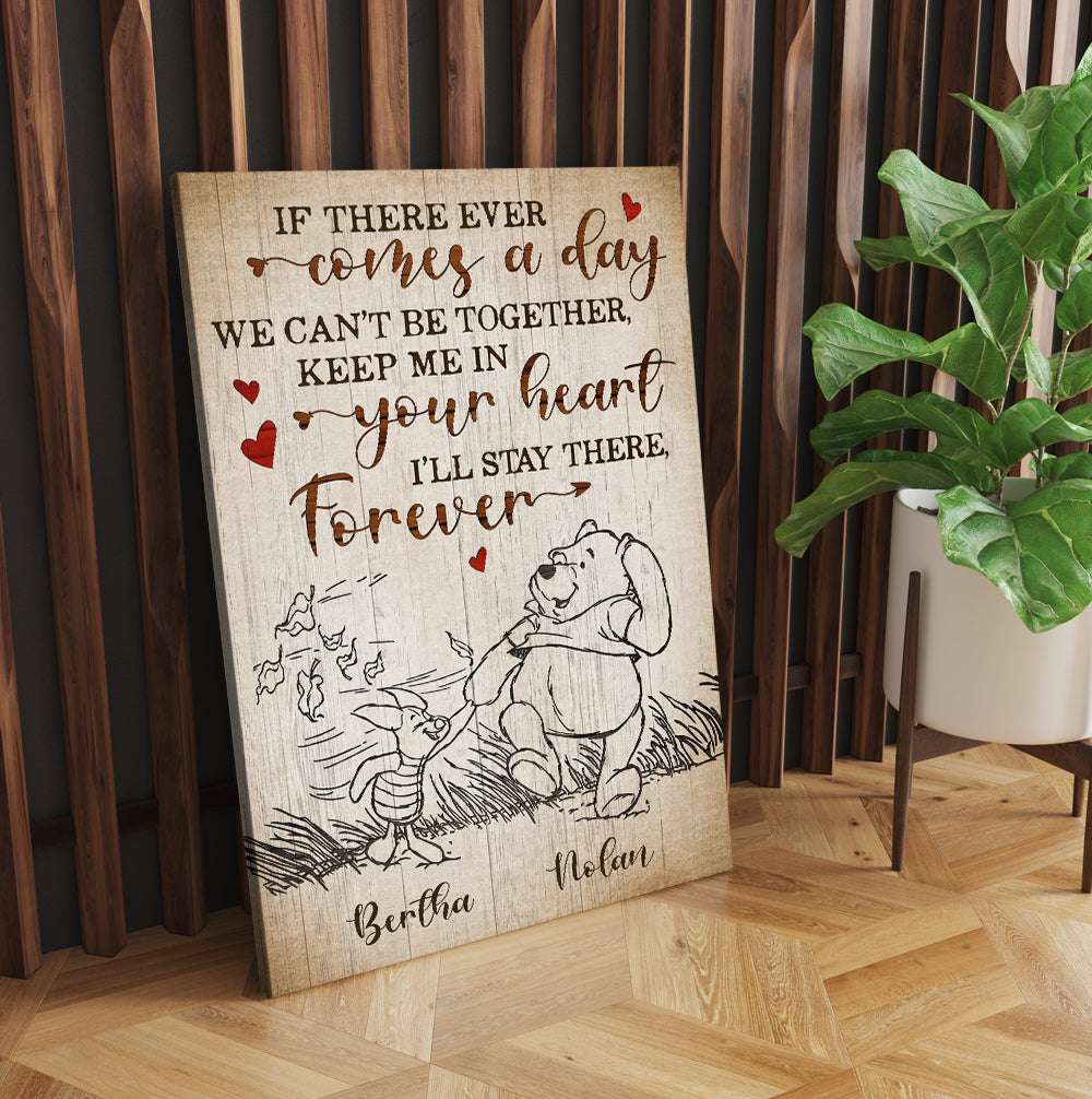 Personalized Honey Bear And Piggy If There Ever Comes A Day When We Can't Be Together Canvas Prints And Poster