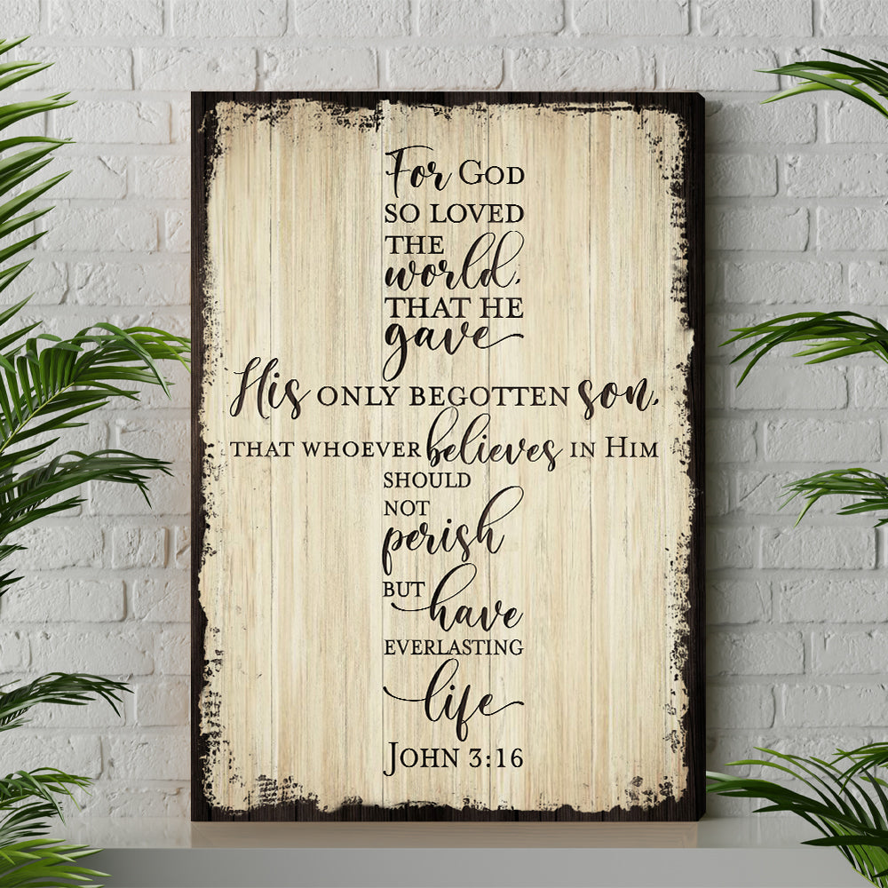 For God So Loved The World - John 3:16 Canvas Prints And Poster