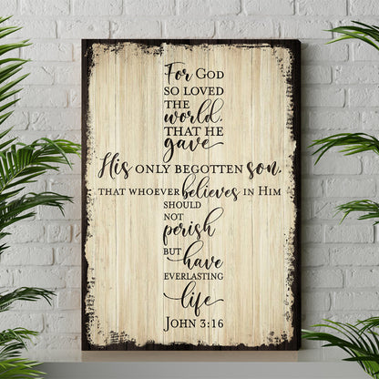 For God So Loved The World - John 3:16 Canvas Prints And Poster