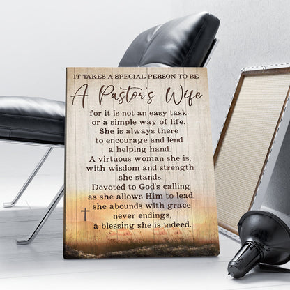 It Takes A Special Person To Be A Pastor's Wife For Its Not An Easy Task Or A Simple Way Of Life Canvas Prints And Poster