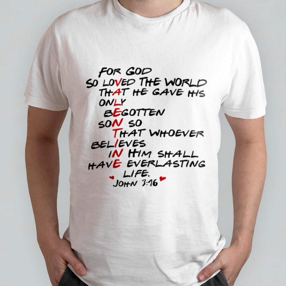 For God So Loved The World Christian Valentines Day John 3:16 T-Shirt