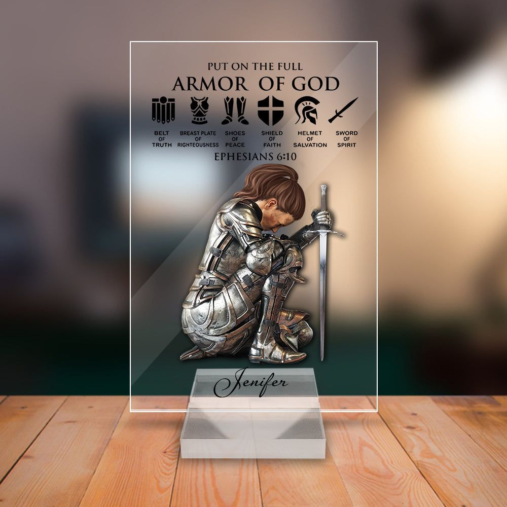 Personalized Woman Warrior Of God Put On The Full Armor of God Ephesians 6-10 Acrylic Plaque