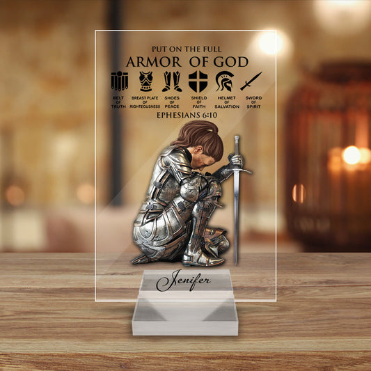 Personalized Woman Warrior Of God Put On The Full Armor of God Ephesians 6-10 Acrylic Plaque