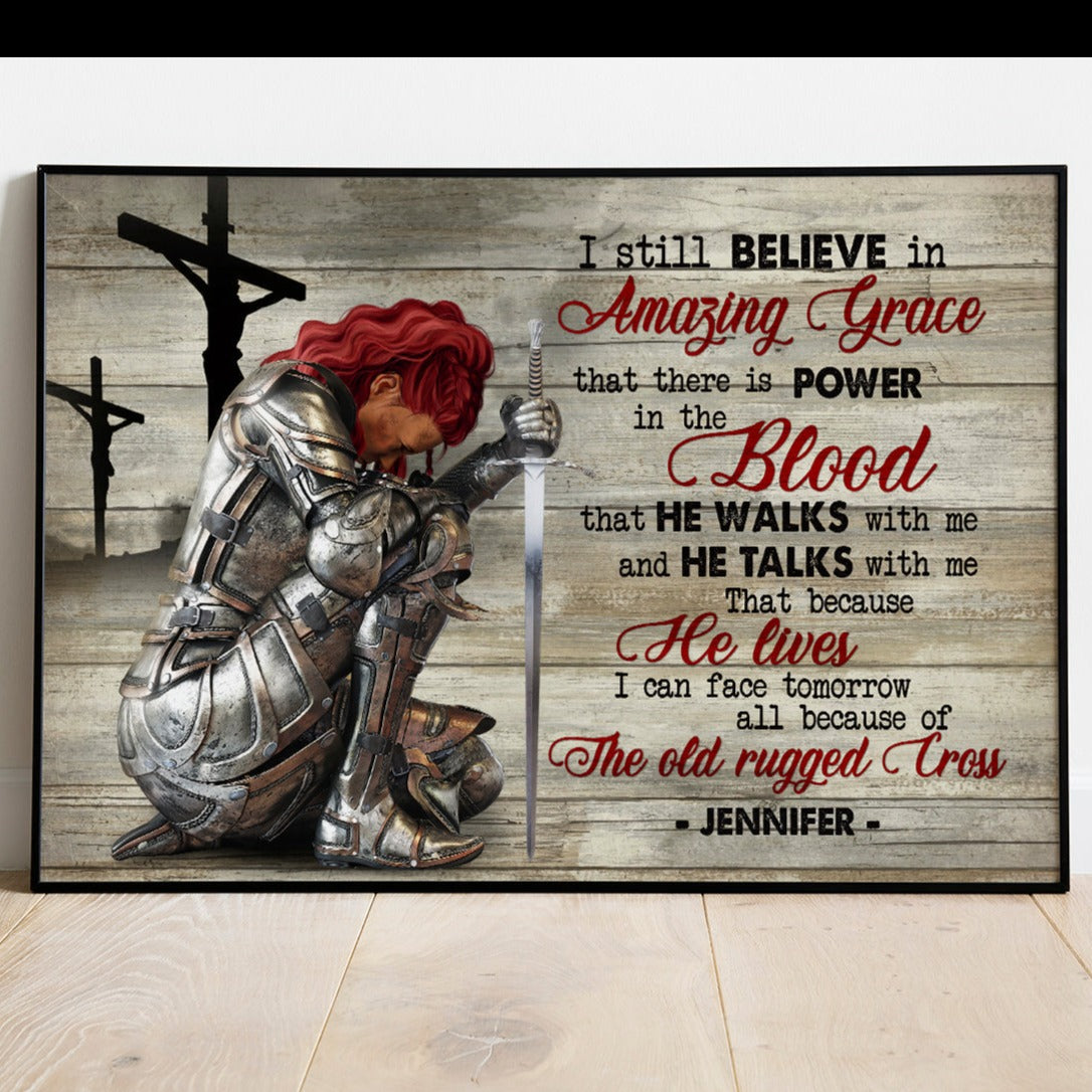 Personalized Woman Warrior of God I still believe in Amazing Grace Jesus Poster And Canvas