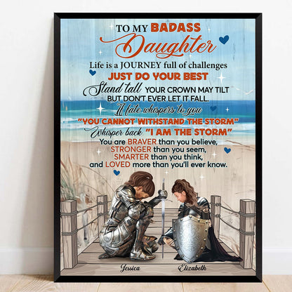 Personalized Mom And Daughter Warrior To My Badass Daughter Life Is A Journey Full Of Challenges Poster Canvas