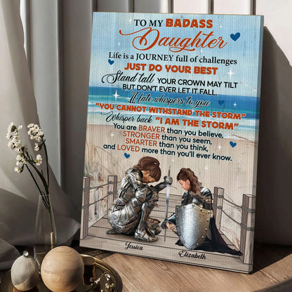 Personalized Mom And Daughter Warrior To My Badass Daughter Life Is A Journey Full Of Challenges Poster Canvas