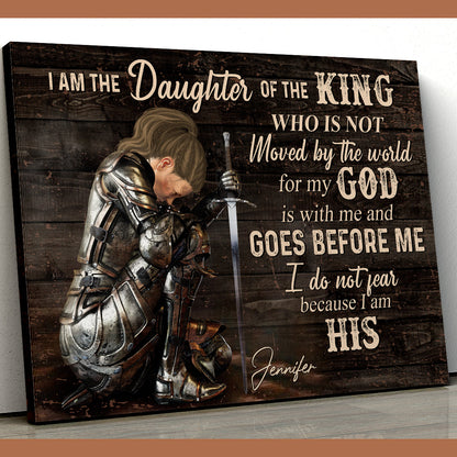 Personalized God Woman Warrior, I Am The Daughter Of The King, Do Not Fear Because I Am His Canvas