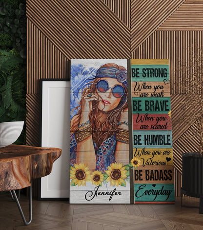 Personalized Hippie Girl Canvas Be Strong When You are Weak