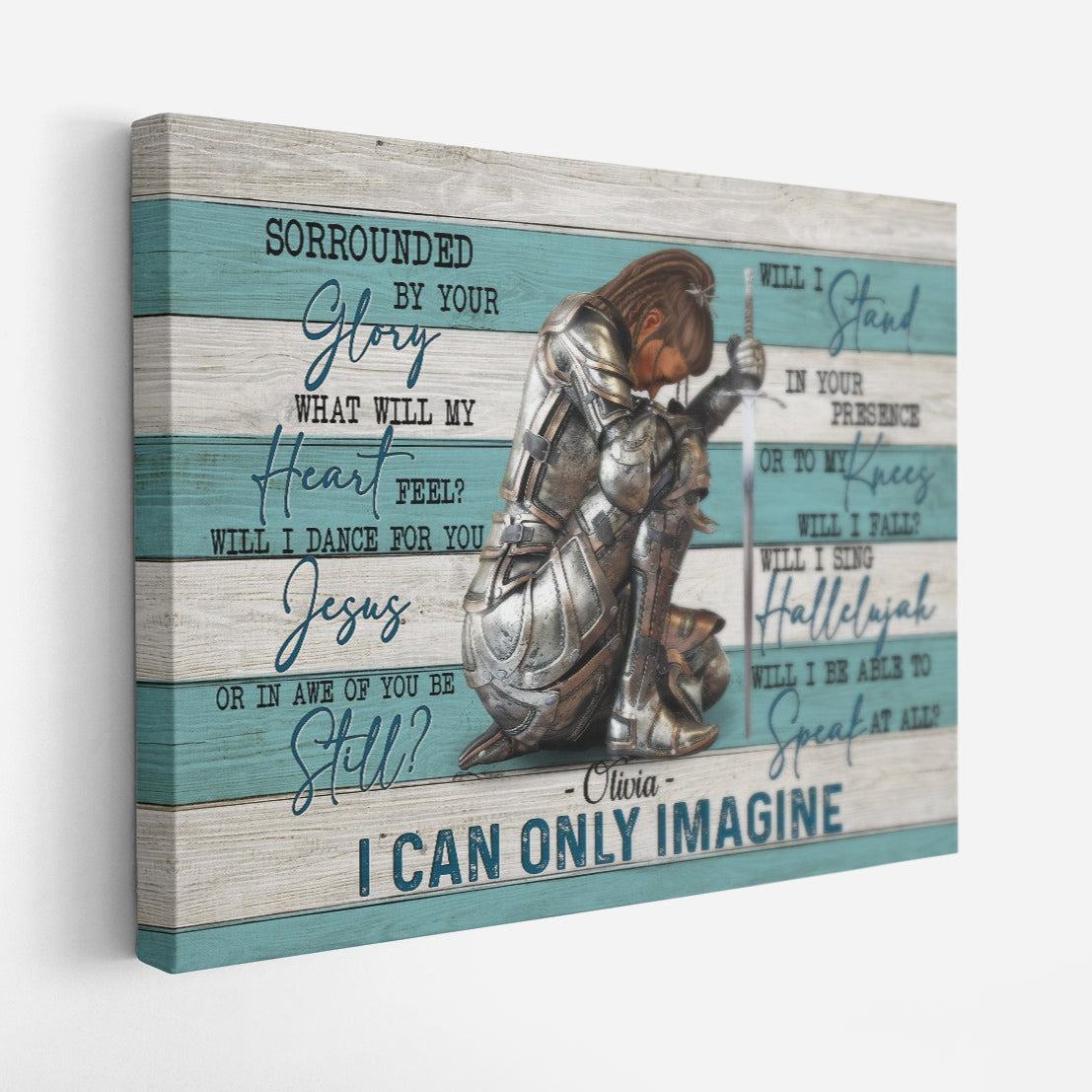 Personalized Woman Warrior Of God Surrounded By Your Glory I Can Only Imagine Canvas