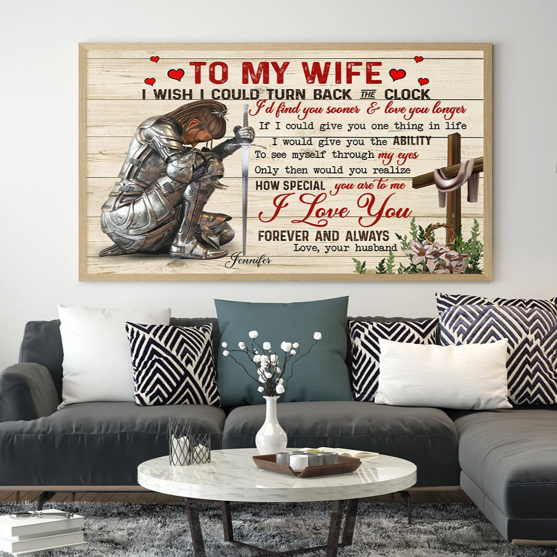 Personalized Woman Warrior Of God To my Wife I Wish I Could Turn Back Poster And Canvas