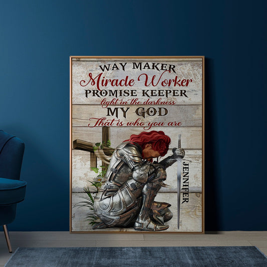 Personalized Woman Warrior Of God way Maker Miracle Worker Promise Keeper Light In The Darkness My God That Is What You Are Poster And Canvas