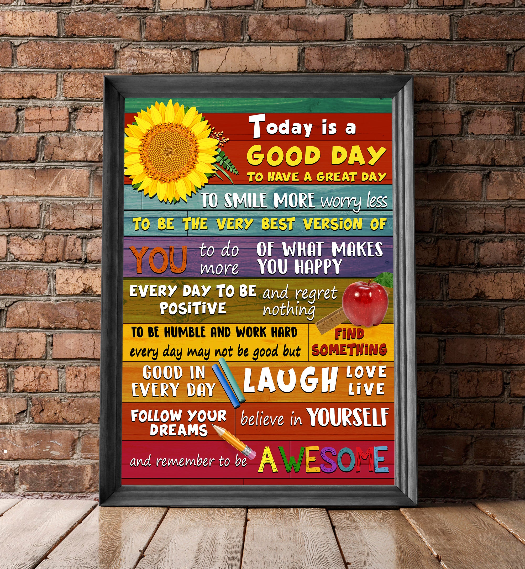 Today Is A Good Day To Have A Great Day Teacher Standard Poster