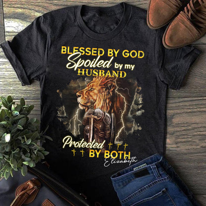 Personalized Custom Name Blessed By God Spoiled By My Husband Protected By Both T-shirt