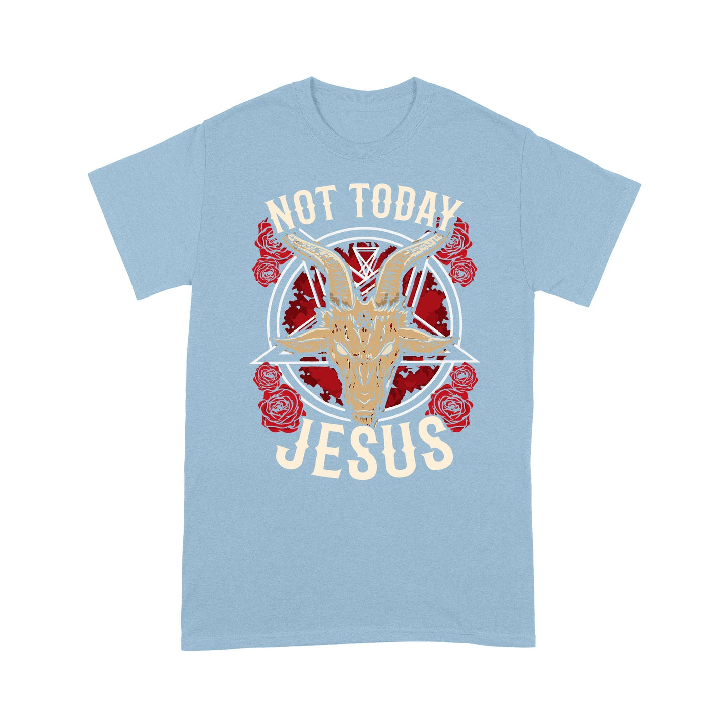 not today Jesus - Satan symbol  Standard T-Shirt