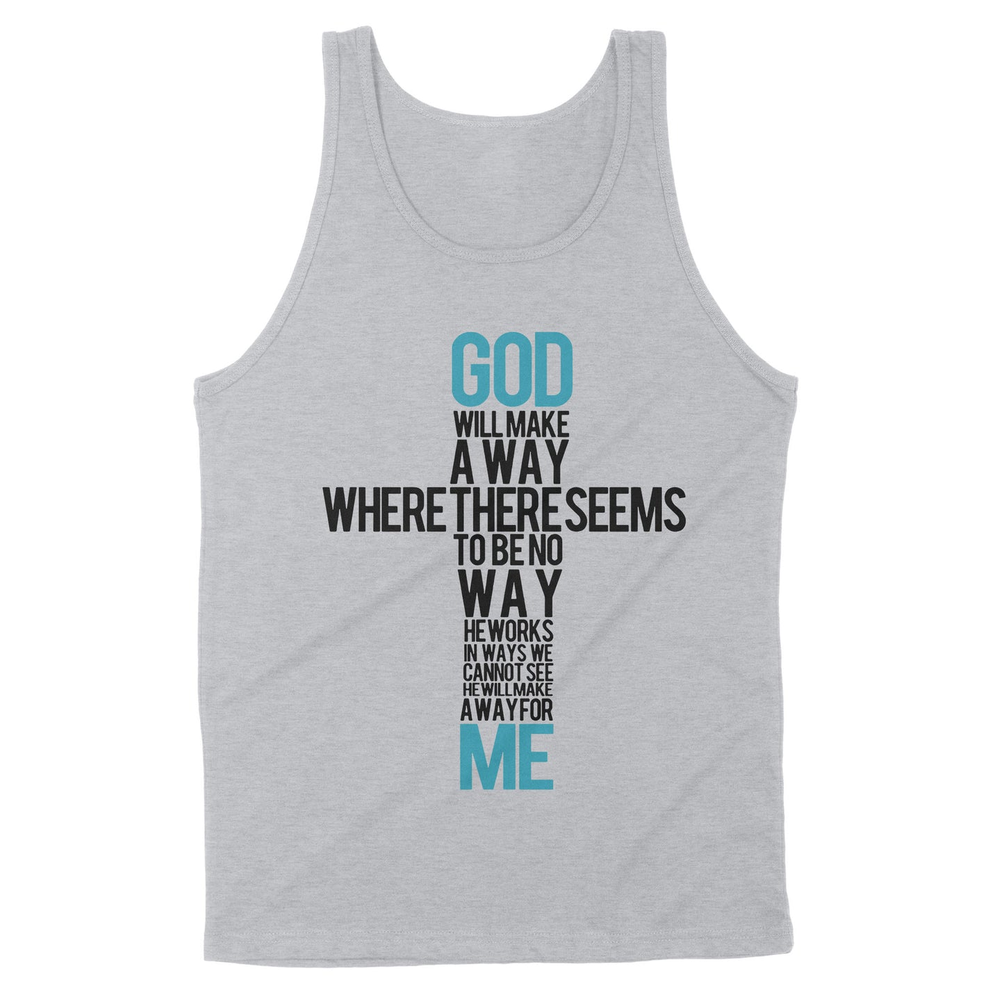 God Will Make a Way - Standard Tank