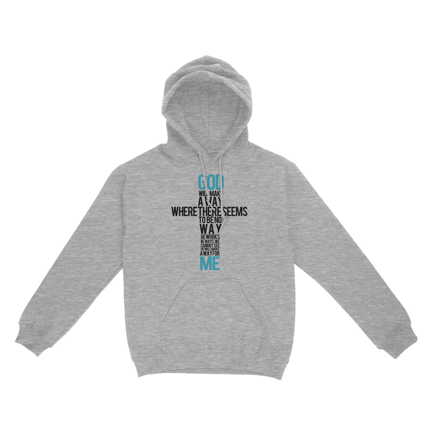 God Will Make a Way - Standard Hoodie