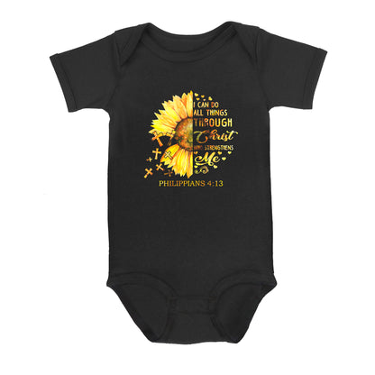 I Can Do All Things Through Christ Who Strengthens Me Philippians 4:13 Baby Onesie