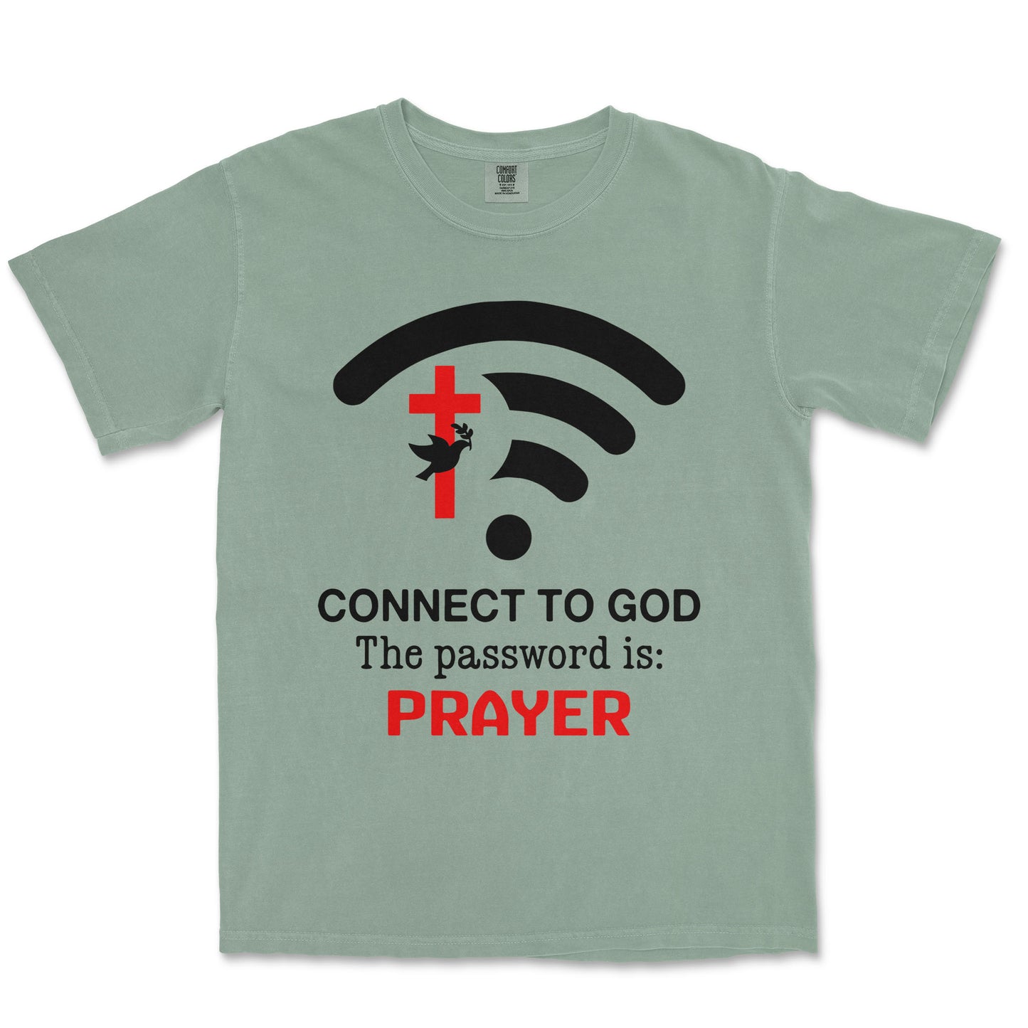 Connect To God The Password Is Prayer Unisex Comfort Colors® 1717 Heavyweight T-Shirt