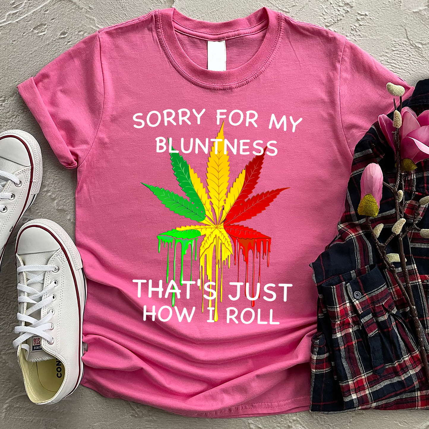 Sorry for My Bluntness That's Just How I Roll T-Shirt