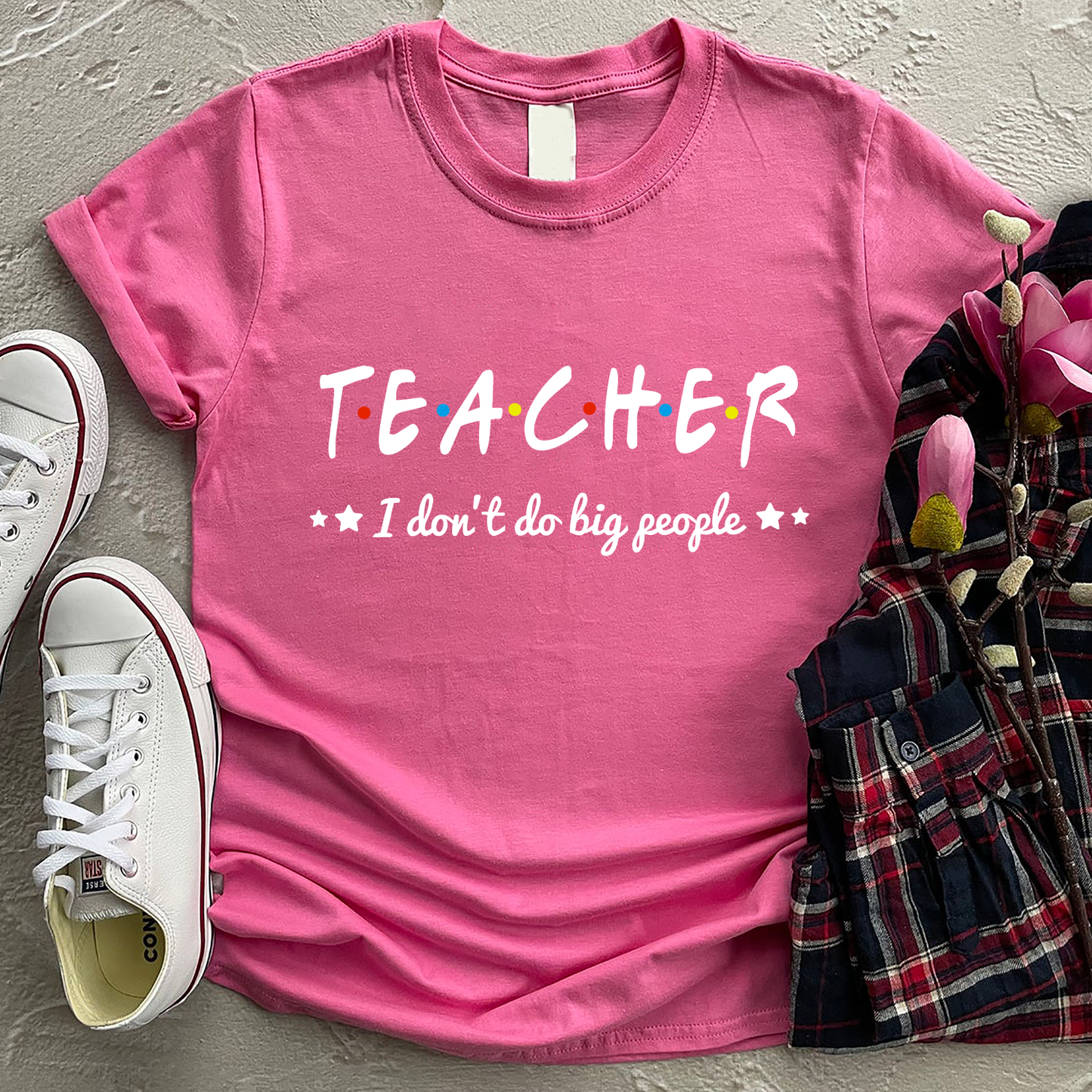 Teacher i don't do big people T-Shirt