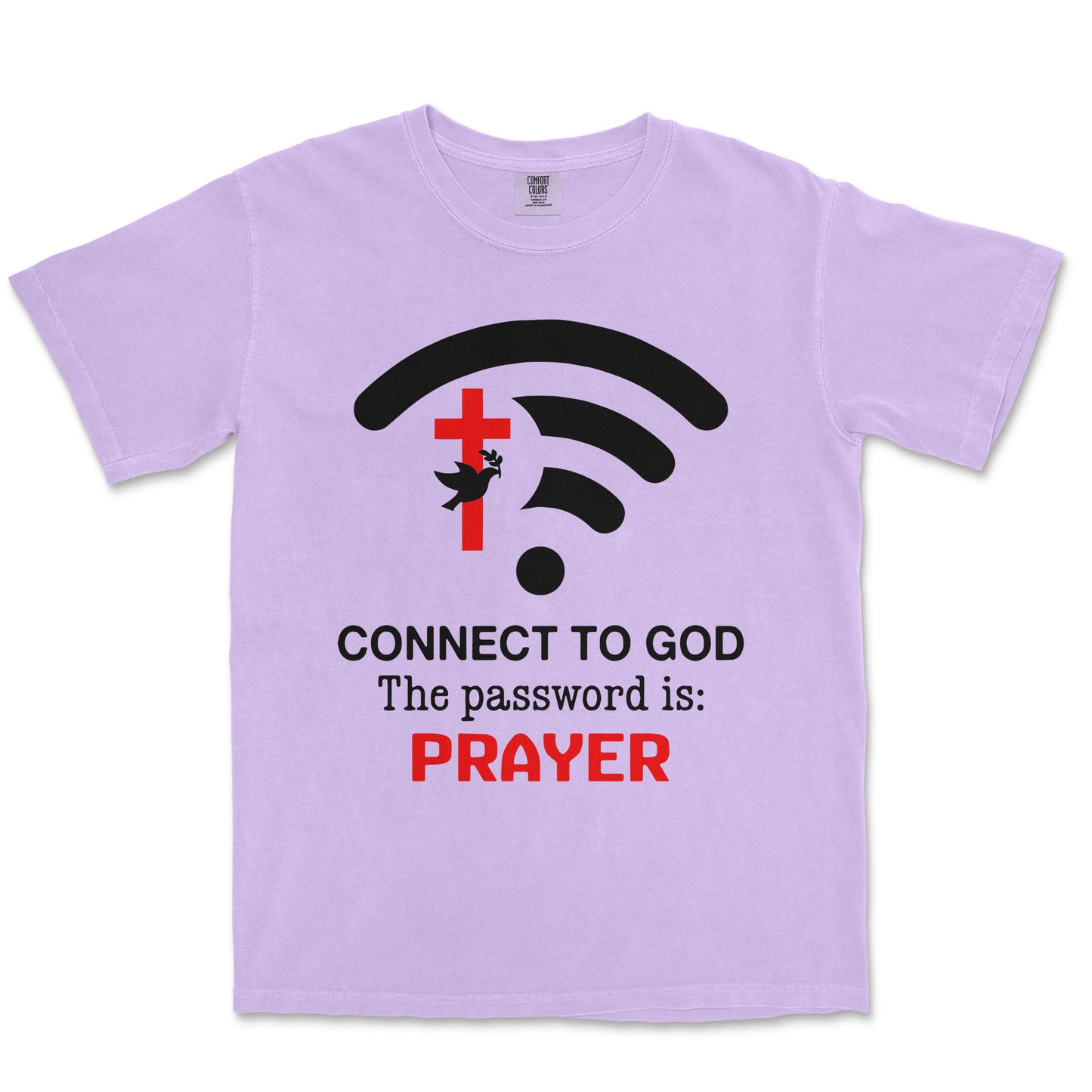 Connect To God The Password Is Prayer Unisex Comfort Colors® 1717 Heavyweight T-Shirt