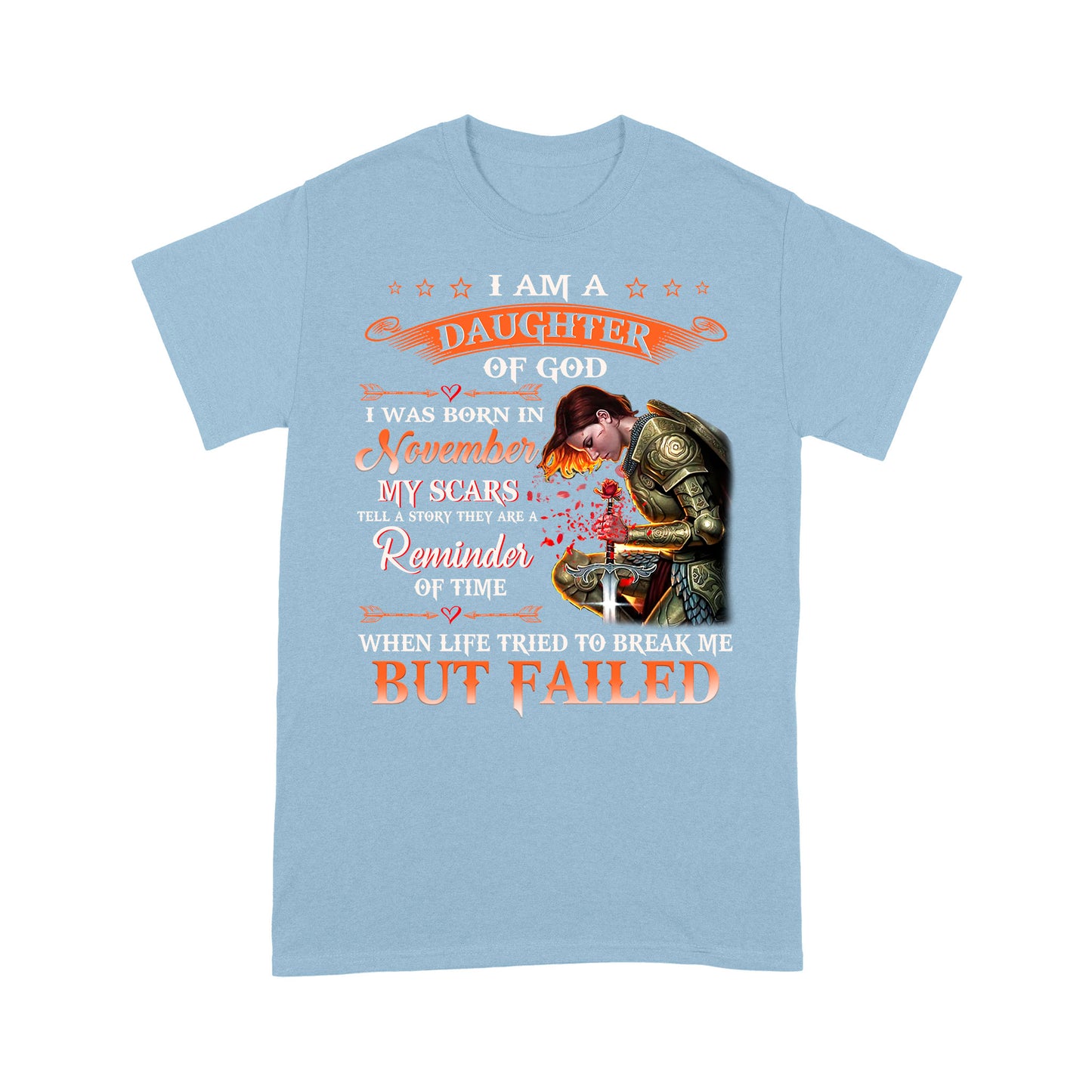 T-Shirt - I'm A Daughter Of God I Was Born In November