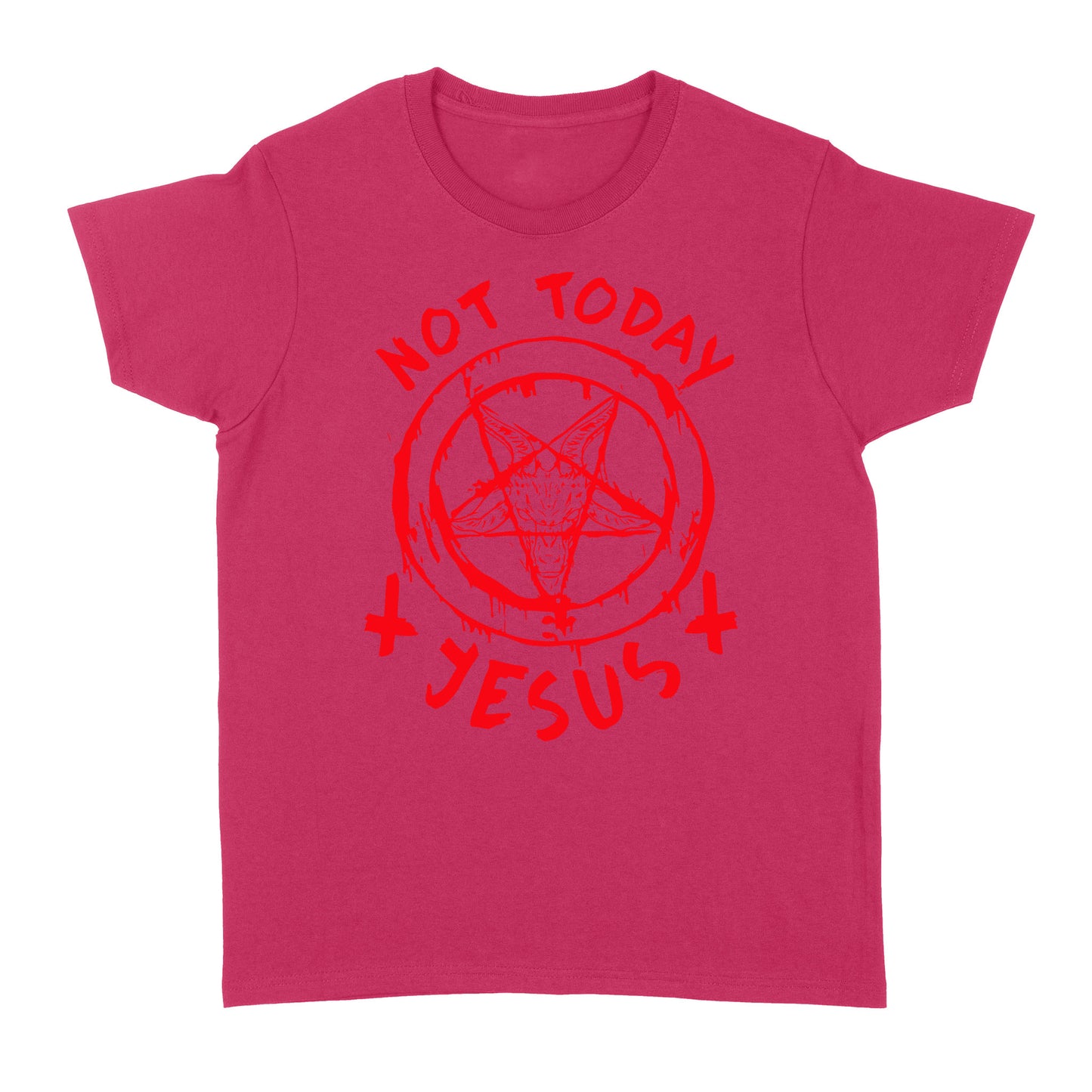 not today Jesus - Satan symbol Standard Women's T-shirt