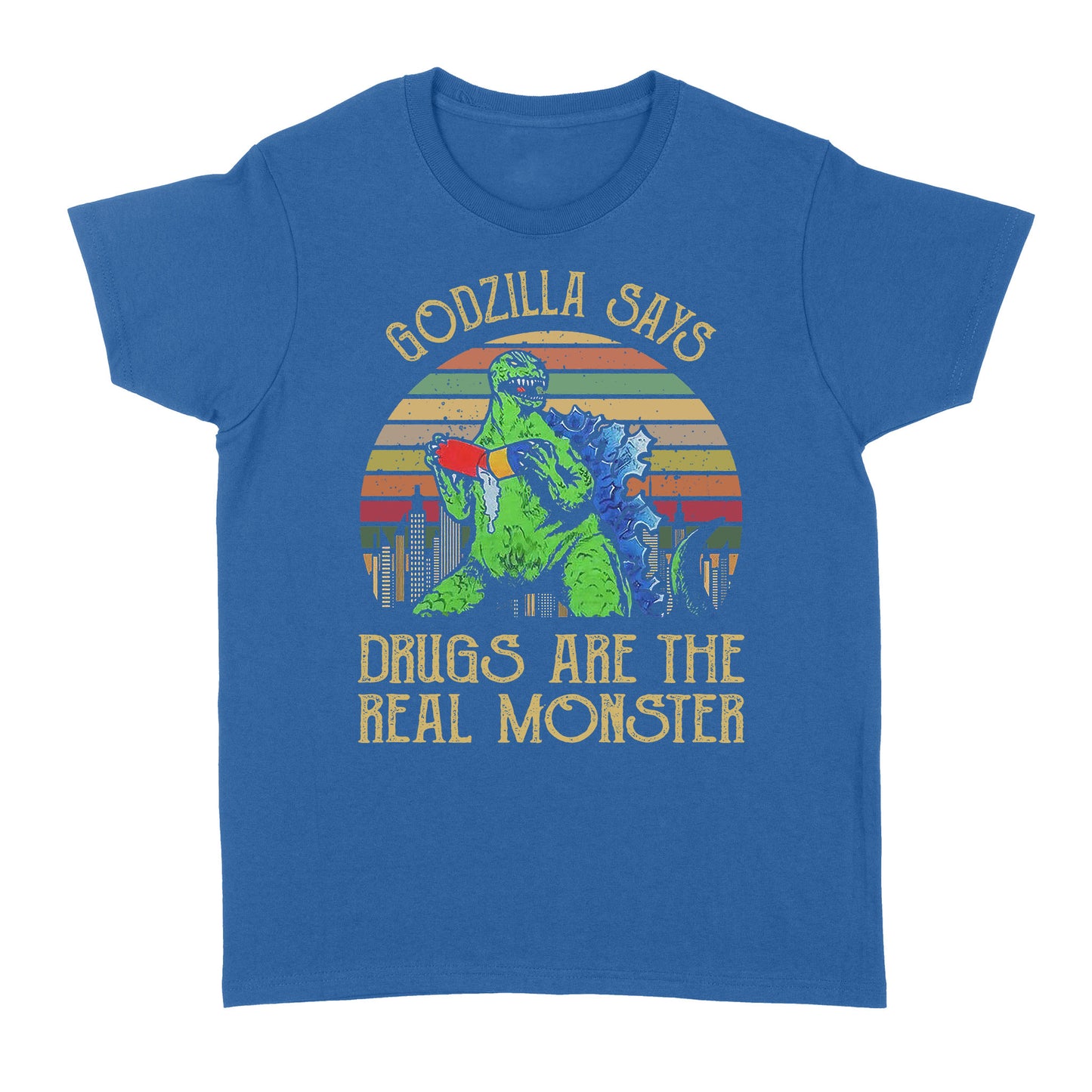 Godzilla says drugs are the real monster Standard Women's T-shirt