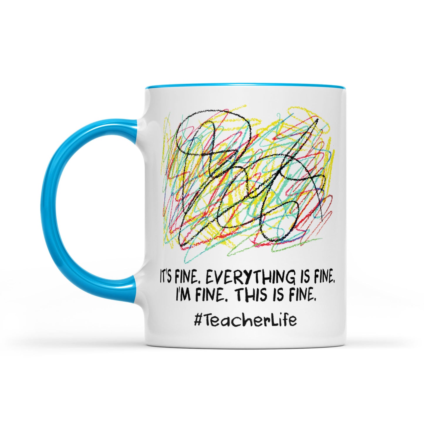 Accent Mug It's fine i'm fine everything is fine, i'm fine, this is fine, #TeacherLife