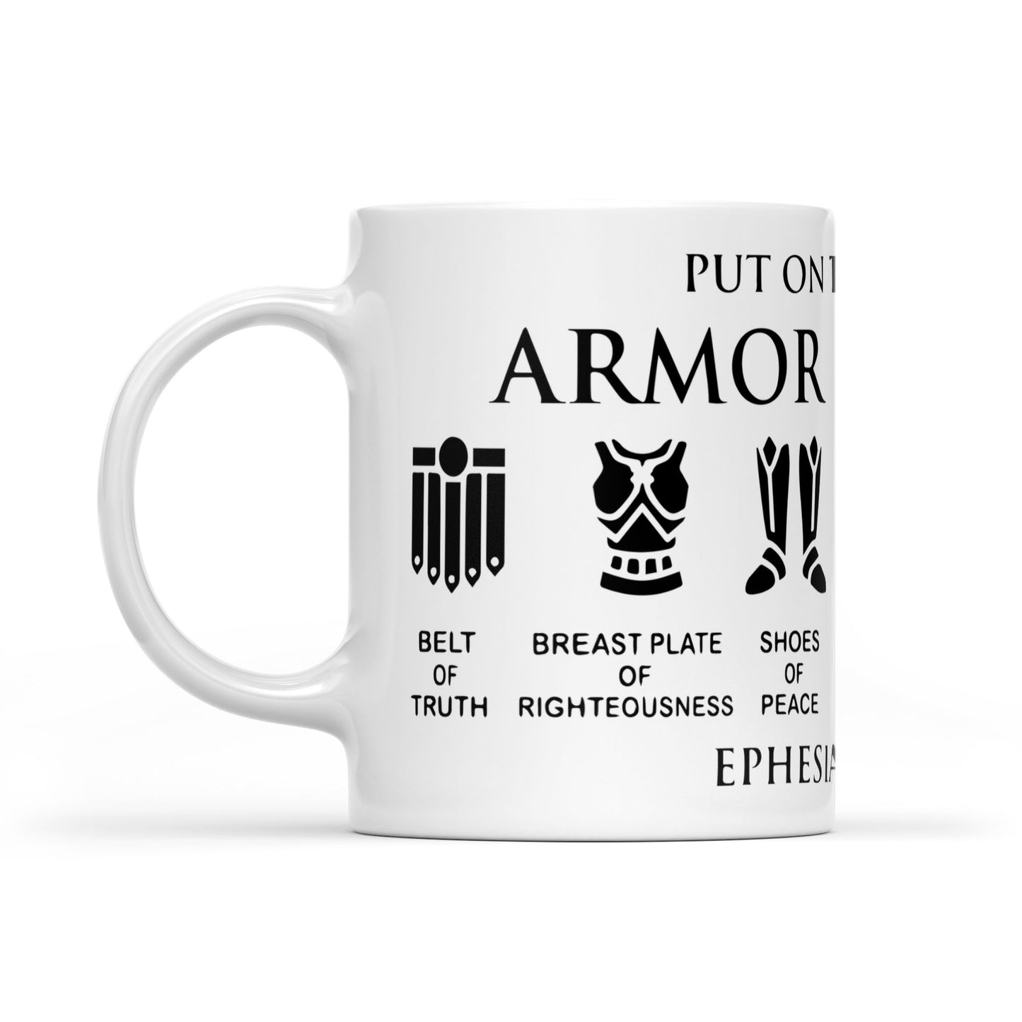 Put on The Full Armor of God White Mug