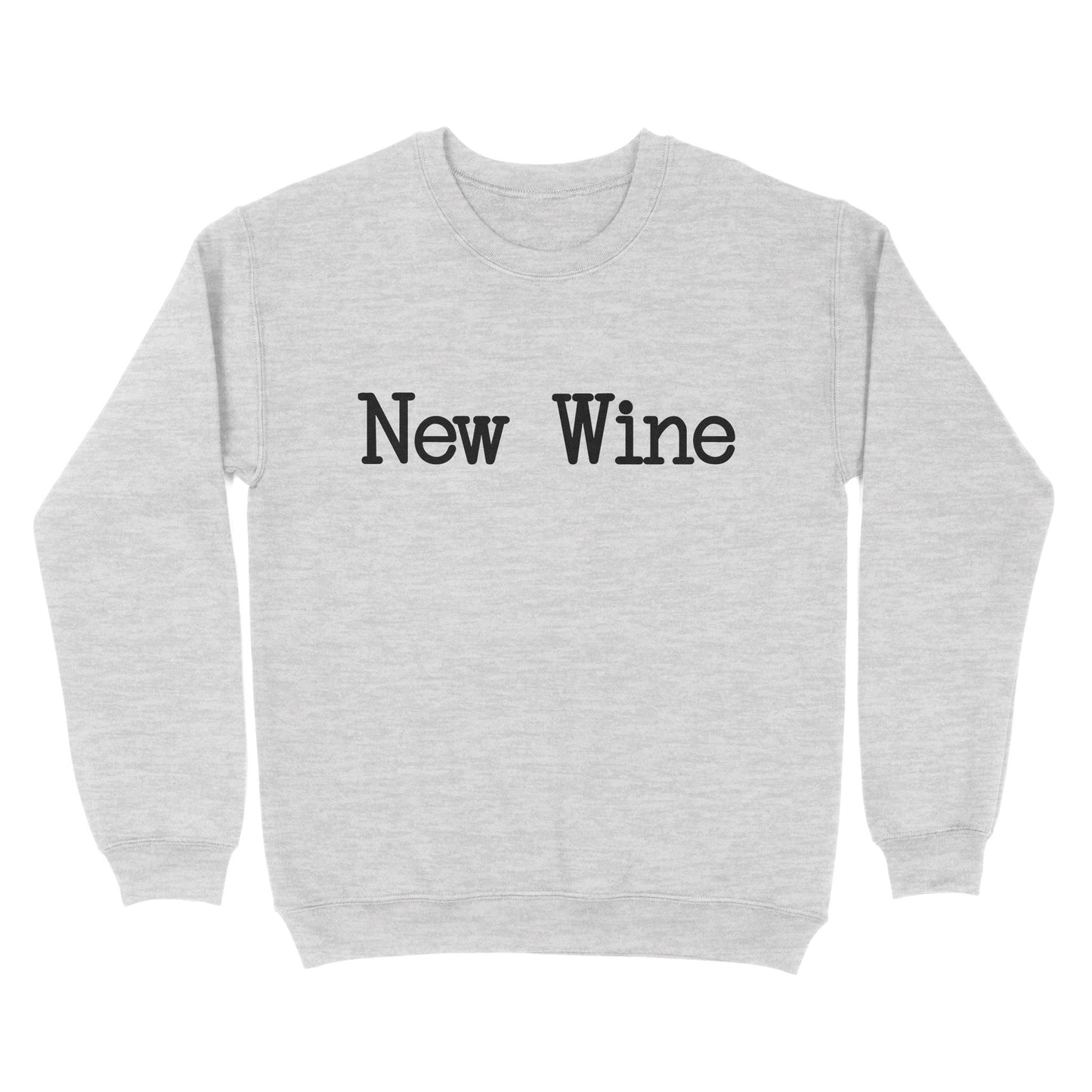 New Wine God Jesus - Standard Crew Neck Sweatshirt