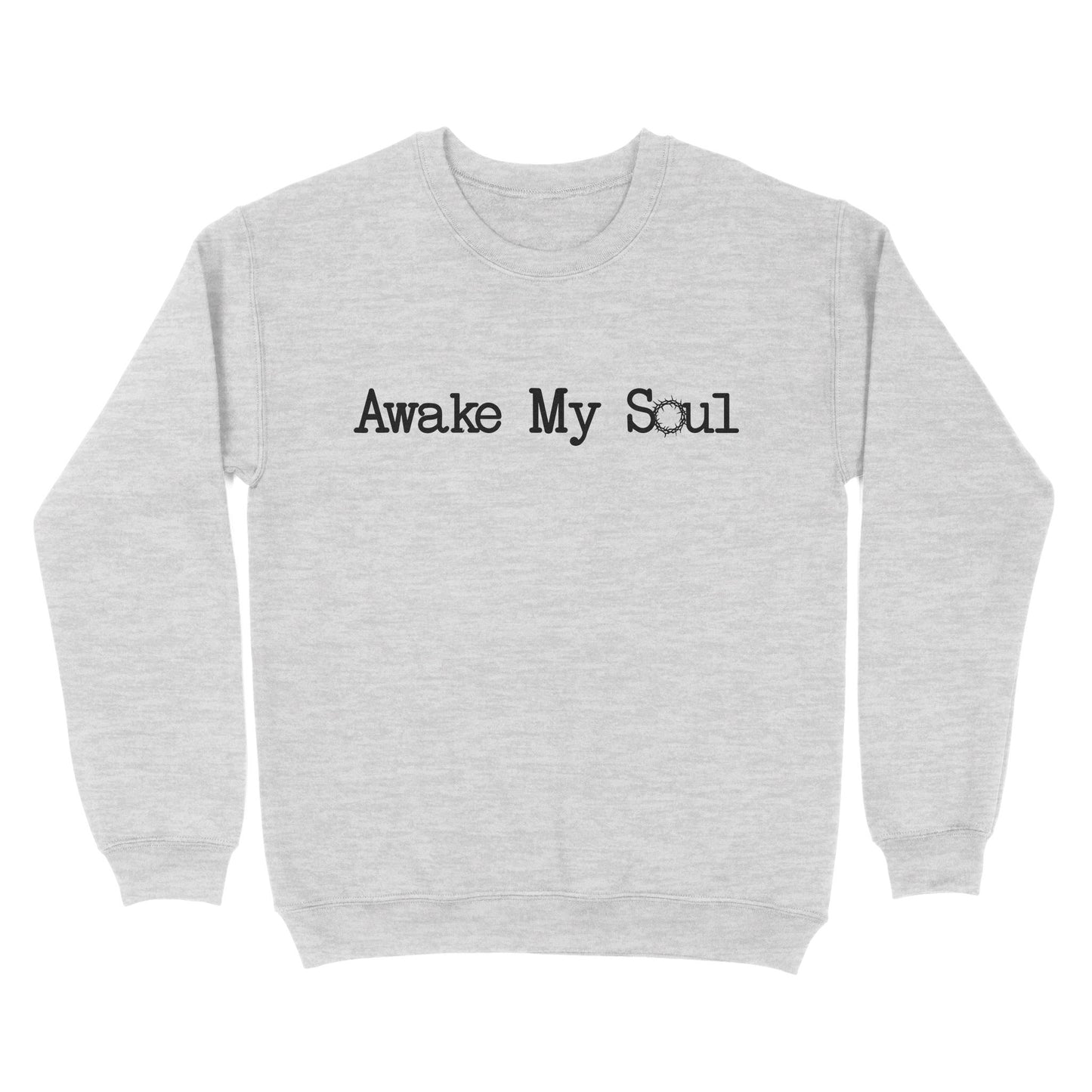 Awake My Soul God Jesus - Standard Crew Neck Sweatshirt