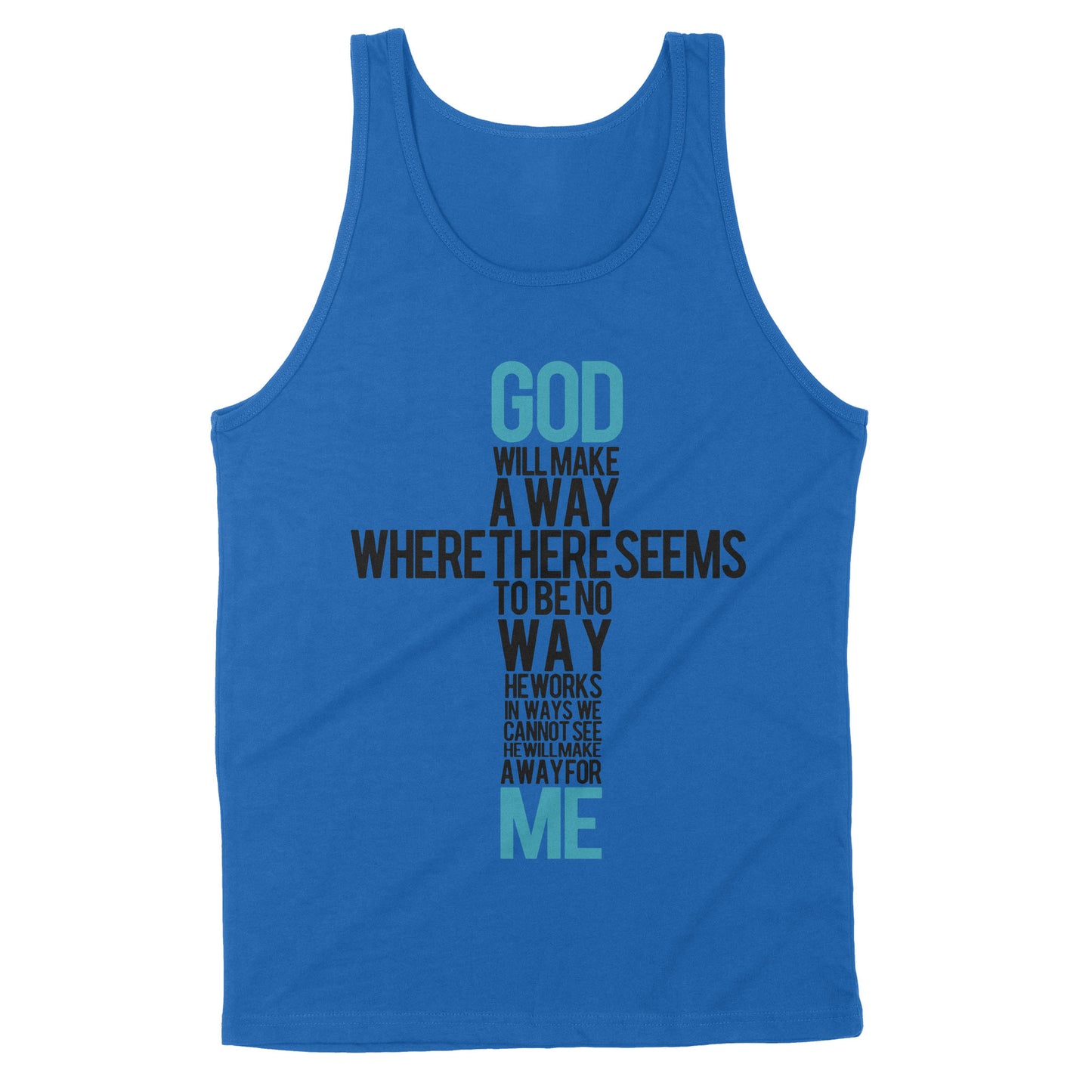 God Will Make a Way - Standard Tank