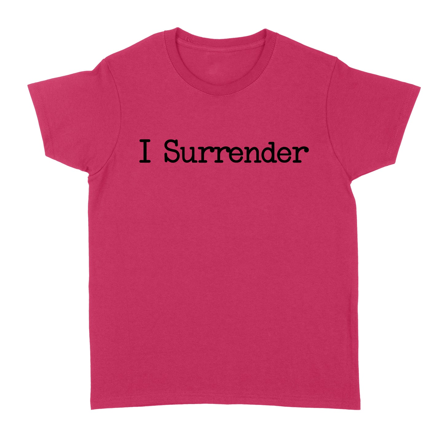 I Surrender God Jesus - Standard Women's T-shirt